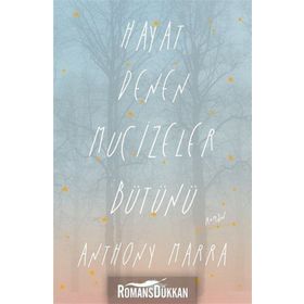 Hayat Denen Mucizeler Bütünü - Anthony Marra