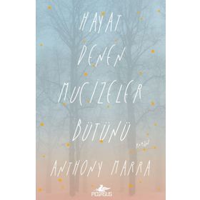 Hayat Denen Mucizeler Bütünü - Anthony Marra