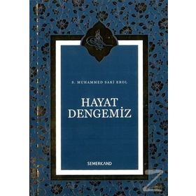 Hayat Dengemiz - S. Muhammed Saki Elhüseyni