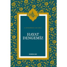 Hayat Dengemiz - S. Muhammed Saki Elhüseyni