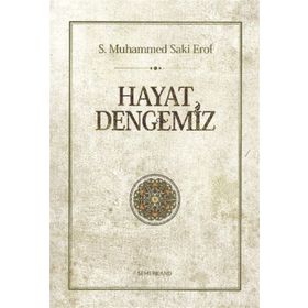 HAYAT DENGEMIZ - S. MUHAMMED SAKI EROL