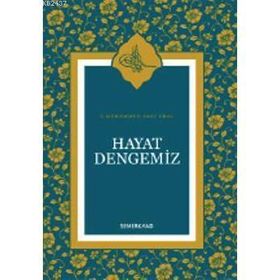 HAYAT DENGEMIZ - S. MUHAMMED SAKI EROL