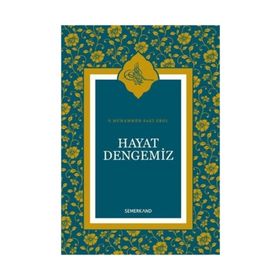 HAYAT DENGEMIZ - S. MUHAMMED SAKI EROL