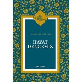 HAYAT DENGEMIZ - S. MUHAMMED SAKI EROL