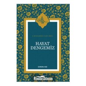 HAYAT DENGEMIZ - S. MUHAMMED SAKI HAŞİMİ