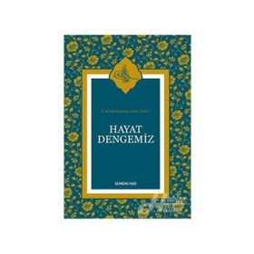 HAYAT DENGEMIZ - S. MUHAMMED SAKI HAŞİMİ