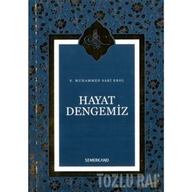 HAYAT DENGEMIZ - S. MUHAMMED SAKI HAŞİMİ