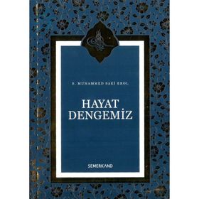 HAYAT DENGEMIZ - S. MUHAMMED SAKI HAŞİMİ