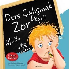 Hayat Dersleri - Ders Çalışmak Zor Değil - Jennifer Moore Mallinos