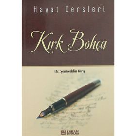 Hayat Dersleri Kırk Bohça - Şemseddin Kırış
