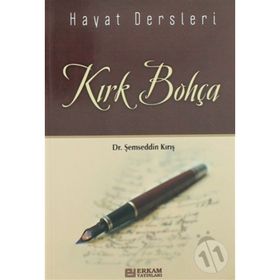 Hayat Dersleri Kırk Bohça - Şemseddin Kırış