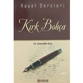 Hayat Dersleri Kırk Bohça - Şemseddin Kırış