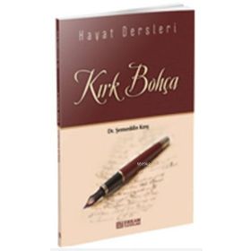 Hayat Dersleri Kırk Bohça - Şemseddin Kırış
