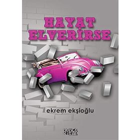 HAYAT ELVERIRSE - EKREM EKŞİOĞLU