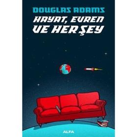 Hayat Evren ve Her Şey - Douglas Noel Adams