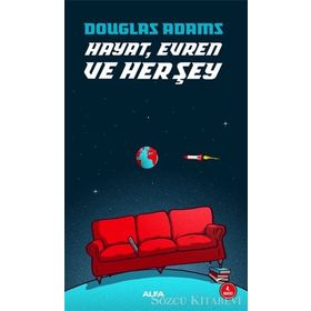 Hayat Evren ve Her Şey - Douglas Noel Adams