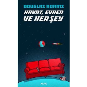Hayat Evren ve Her Şey - Douglas Noel Adams