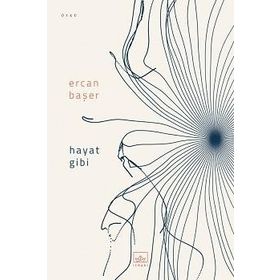 Hayat Gibi / Ercan Başer