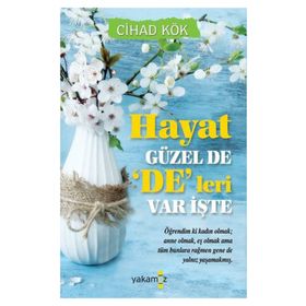 Hayat Güzel De ‘De’leri Var İşte - Cihad Kök
