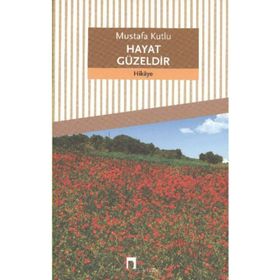 HAYAT GÜZELDİR - İCLAL AYDIN