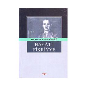 HAYAT-I FIKRIYYE - M. FUAD KÖPRÜLÜ