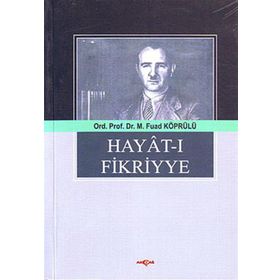 HAYAT-I FIKRIYYE - M. FUAD KÖPRÜLÜ