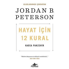 Hayat İçin 12 Kural: Kaosa Panzehir - Jordan' B. Peterson