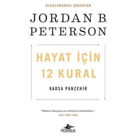 Hayat İçin 12 Kural: Kaosa Panzehir - Jordan' B. Peterson