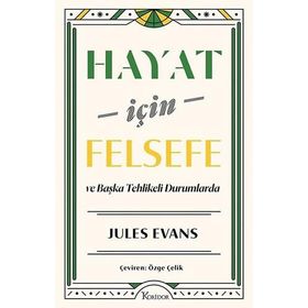 Hayat için Felsefe ve Başka Tehlikeli Durumlarda Koridor Yayıncılık