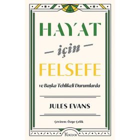 Hayat için Felsefe ve Başka Tehlikeli Durumlarda Koridor Yayıncılık