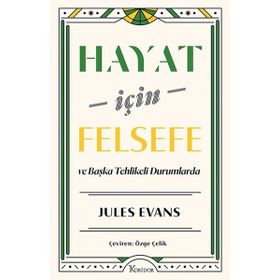 Hayat için Felsefe ve Başka Tehlikeli Durumlarda Koridor Yayıncılık
