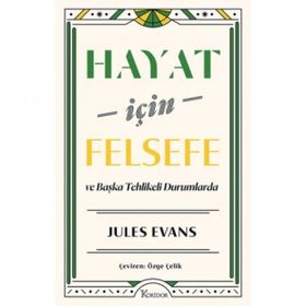 Hayat için Felsefe ve Başka Tehlikeli Durumlarda Koridor Yayıncılık