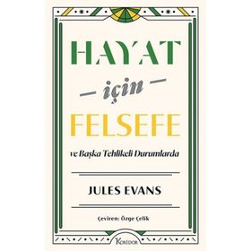 Hayat için Felsefe ve Başka Tehlikeli Durumlarda Koridor Yayıncılık