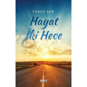 Hayat İki Hece - Yunus Şen
