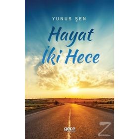 Hayat İki Hece - Yunus Şen