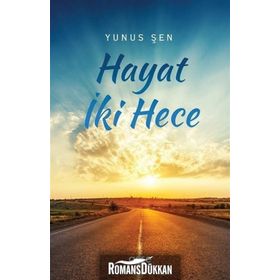 Hayat İki Hece - Yunus Şen