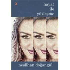 Hayat ile Yüzleşme - Cinius Yayınları