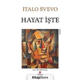 HAYAT İŞTE - ITALO SVEVO