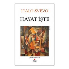 HAYAT İŞTE - ITALO SVEVO