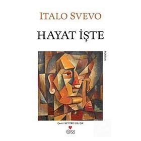 HAYAT İŞTE - ITALO SVEVO