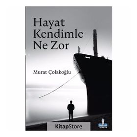 Hayat Kendimle Ne Zor - Murat Çolakoğlu