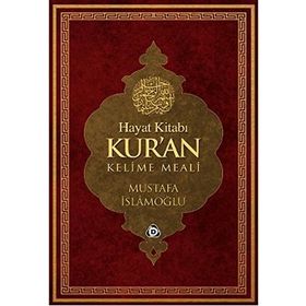 HAYAT KİTABI KUR'AN KELIME MEALI (RAHLE BOY) - MUSTAFA İSLAMOĞLU