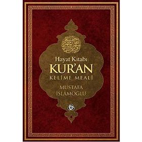 HAYAT KİTABI KUR'AN KELIME MEALI (RAHLE BOY) - MUSTAFA İSLAMOĞLU