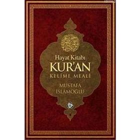 HAYAT KİTABI KUR'AN KELIME MEALI (RAHLE BOY) - MUSTAFA İSLAMOĞLU