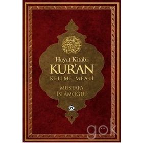 HAYAT KİTABI KUR'AN KELIME MEALI (RAHLE BOY) - MUSTAFA İSLAMOĞLU