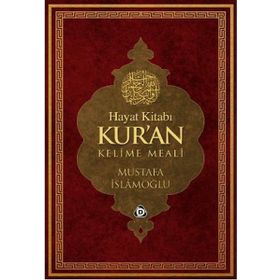 HAYAT KİTABI KUR'AN KELIME MEALI (RAHLE BOY) - MUSTAFA İSLAMOĞLU