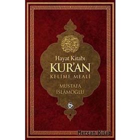 HAYAT KİTABI KUR'AN KELIME MEALI (RAHLE BOY) - MUSTAFA İSLAMOĞLU