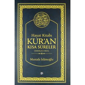 Hayat Kitabı Kur'an Kısa Sureler - Hafız Boy - Mustafa İslamoğlu