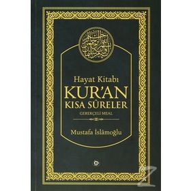 Hayat Kitabı Kur'an Kısa Sureler - Hafız Boy - Mustafa İslamoğlu
