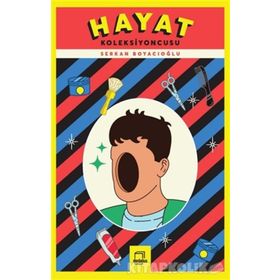 Hayat Koleksiyoncusu - Serkan Boyacıoğlu